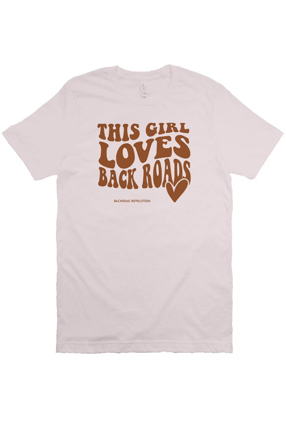 This Girl Loves Backroads T-Shirt