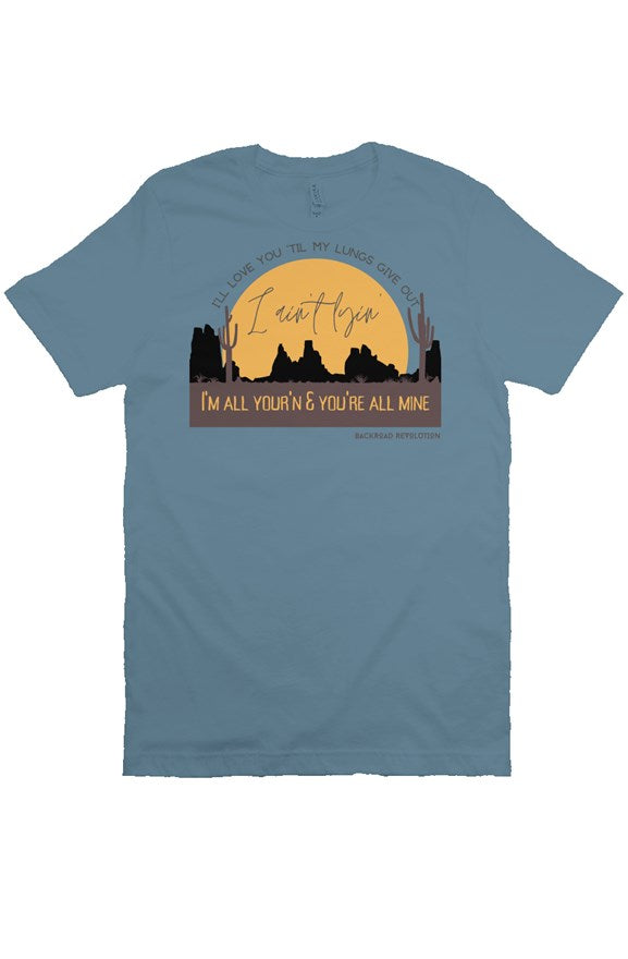 I'm All Your'n T-Shirt