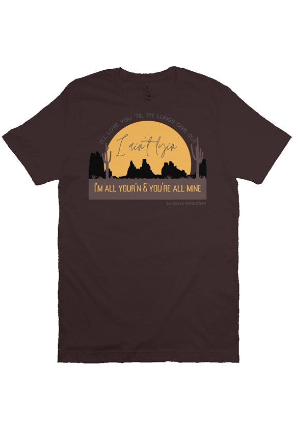 I'm All Your'n T-Shirt