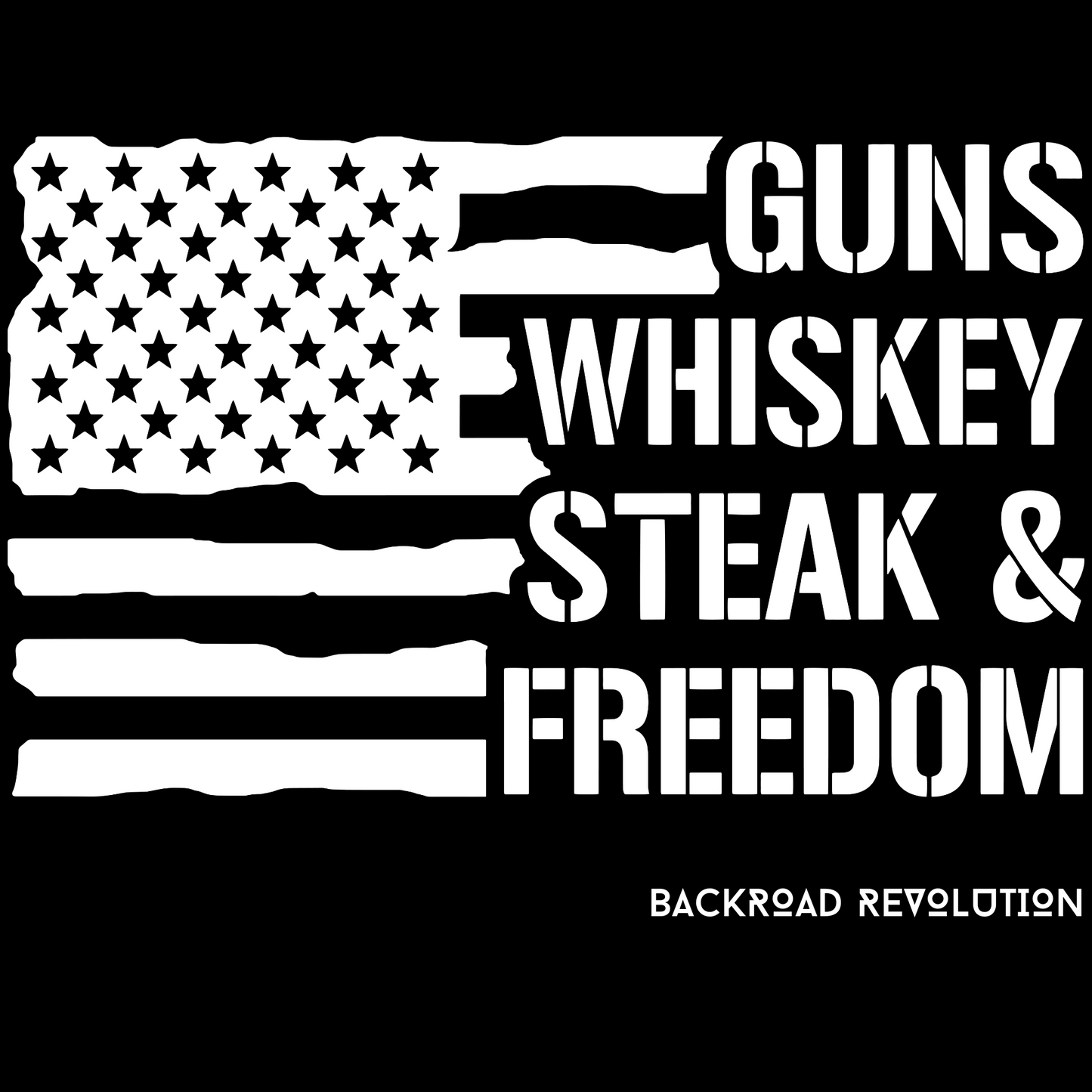 Guns Whiskey Steak & Freedom T-Shirt