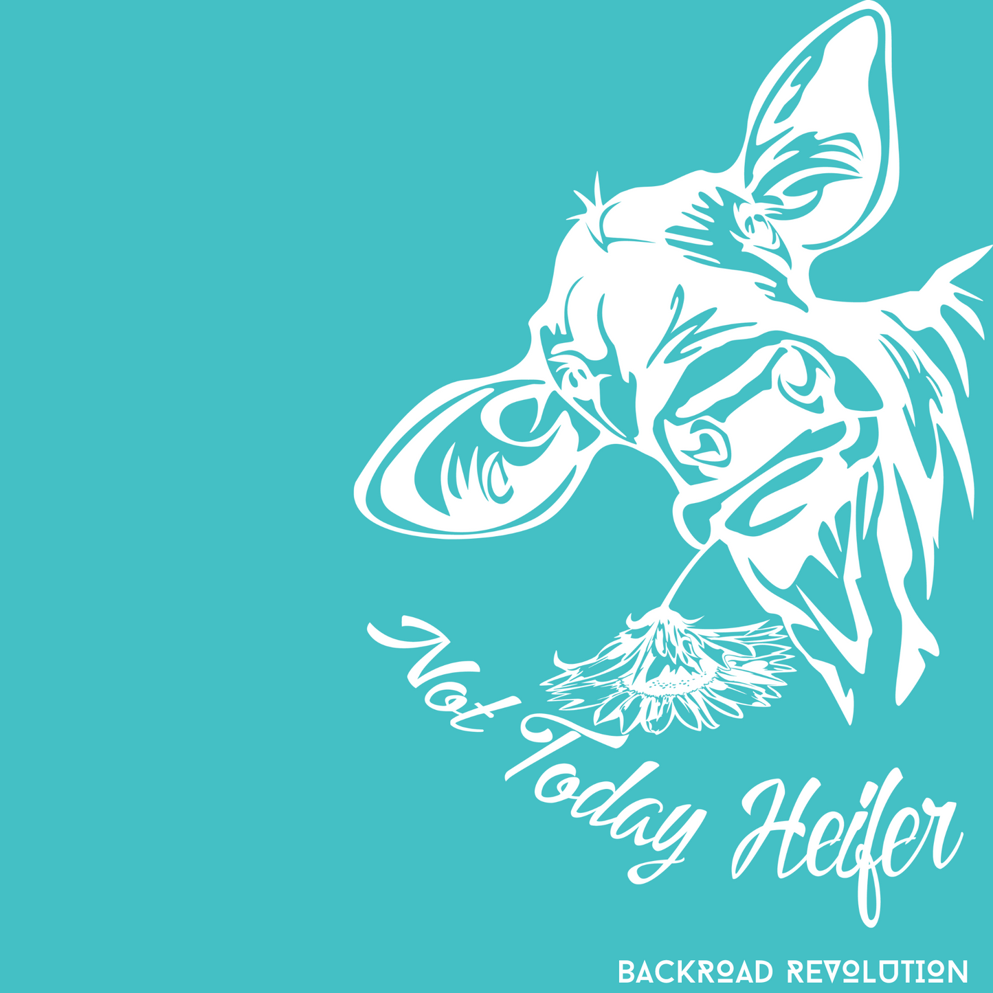 Not Today Heifer T-Shirt