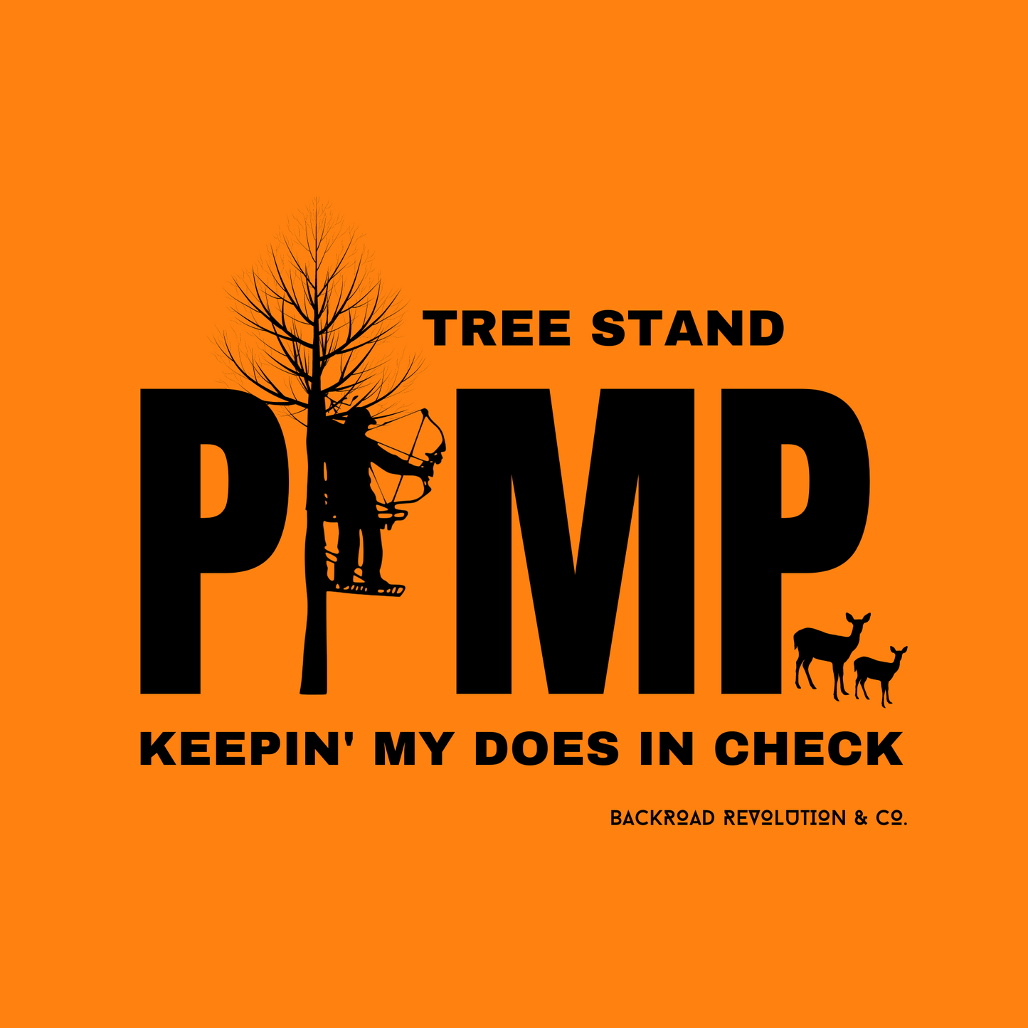 Tree Stand Pimp T-Shirt