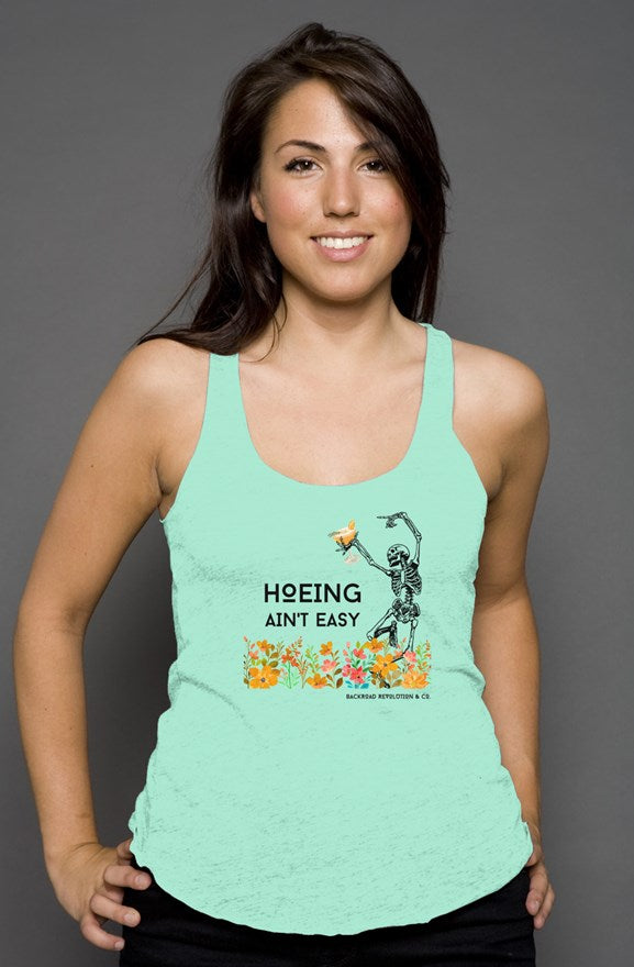 Hoeing Ain't Easy Racerback Tank