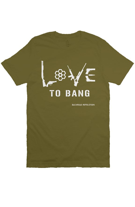 Love To Bang T-Shirt