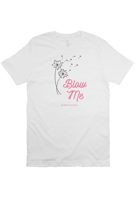 Blow Me T-Shirt