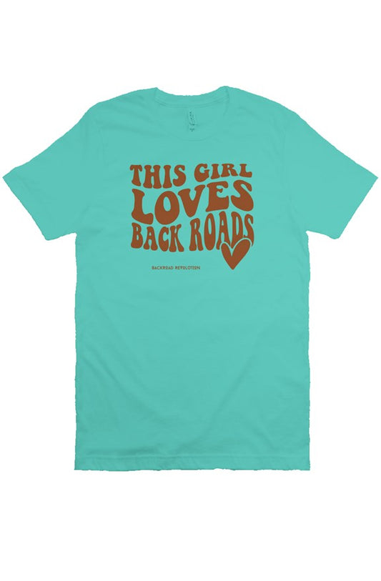 This Girl Loves Backroads T-Shirt