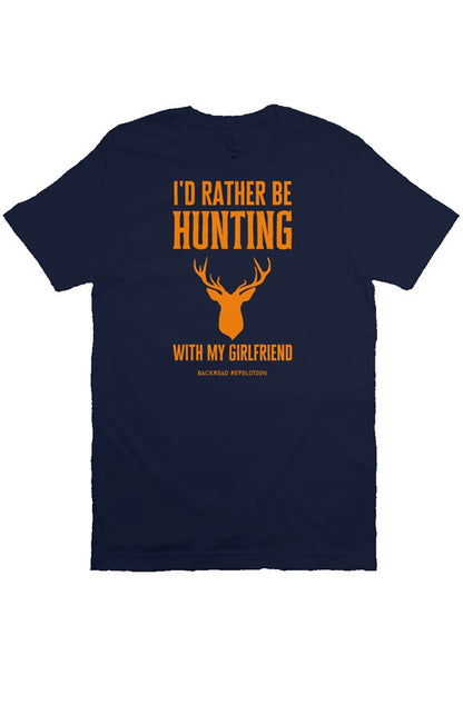 I'd Rather Be Hunting With My Girlfriend T-Shirt