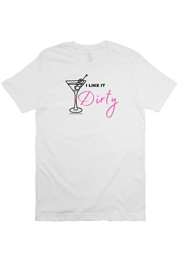 I Like It Dirty T-Shirt - Pink