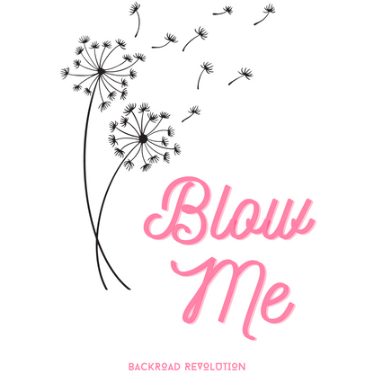 Blow Me T-Shirt