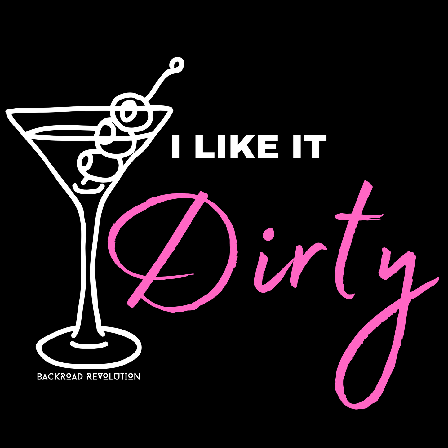 I Like It Dirty Racerback Tank - Pink