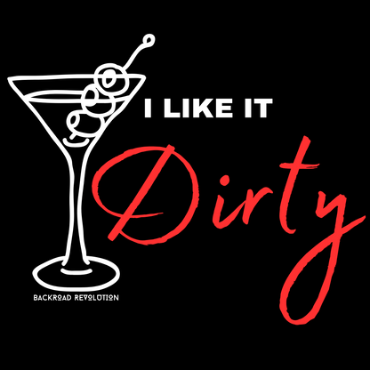 I Like It Dirty T-Shirt - Red